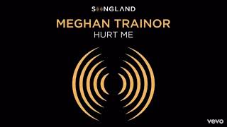 Meghan Trainor - Hurt Me (Official Instrumental)