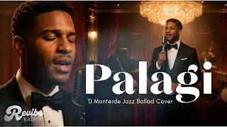 Palagi - TJ Monterde (OPM Jazz Ballad Cover)