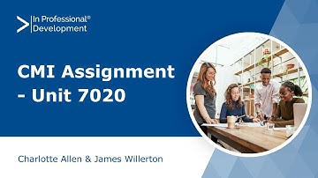 CMI Assignment Unit 7020