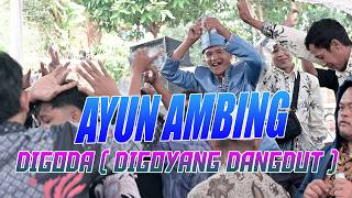 Ayun Ambing ll Digoda (Dangdut Shaking) ll Dusun Bunut - Cisarua