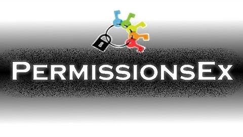 Plugins Explained: PermissionsEx Tutorial [1.7.2][IN DEPTH]