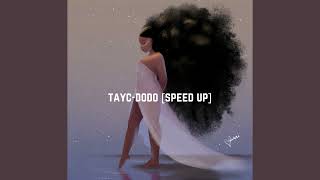 tayc- dodo (sped up)