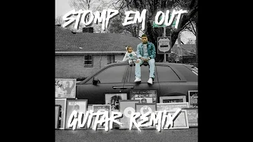 NLE Choppa ft Duke Deuce- Stomp Em Out (Guitar Remix)