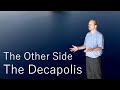 The Other Side, The Decapolis /Your Frame of Reference, part 2 // Andrew Watt