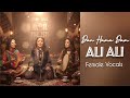 Dam Hama Dam ALI ALI Ismaili Qasida Qaseeda Female Vocals Urdu Poetry Our Soulful Rendition 