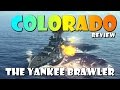 World of Warships - Colorado Review - The Yankee Brawler