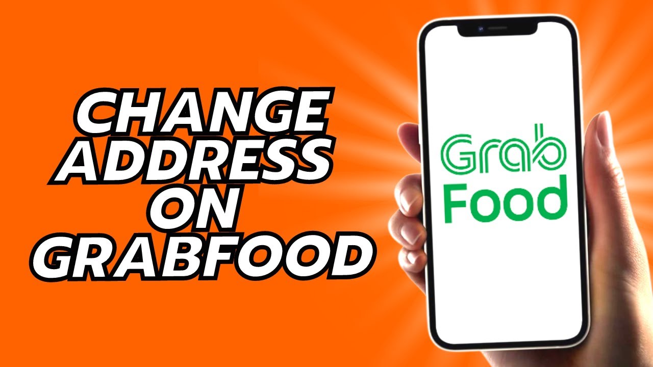 How To Change Address On Grabfood YouTube how-to-change-address-on-grabfood-youtube