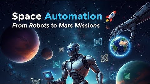 Space Automation 2025 🚀 How AI & Robots Are Revolutionizing NASA Missions | Space Science Explained