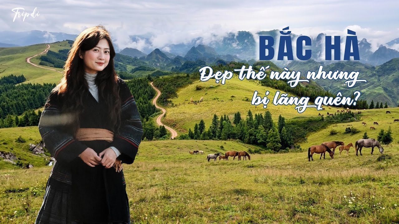 BẮC HÀ - Lào Cai quá đẹp nhưng dường như bị lãng quên?