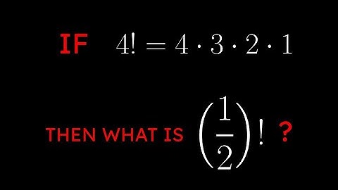 The Gamma Function Pt. 2: What Is 1/2 Factorial?