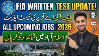 FIA Written Test 2026 Latest Updates | Upcoming Islamabad Jobs