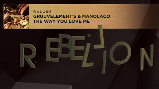 Gruuvelements Manolaco - The Way You Love Me