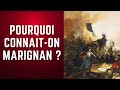 Pourquoi tout le monde connait la bataille de marignan 