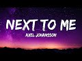 Axel Johansson (Lyrics) - Next To Me | Alan Walker, Ariana Grande, Aya Nakamura