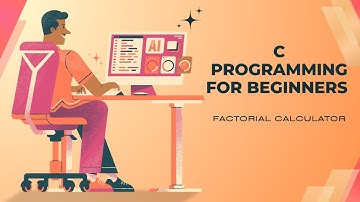 C Programming for Beginners | Episode 5: How to Build a Factorial Calculator in C