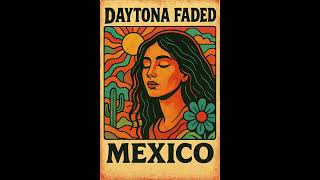 Daytona Faded - Mexico Daytona Faded Acoustic Cover