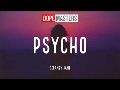 Delaney Jane - Psycho (Audio)