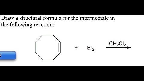 [Chemistry] Draw the structural formula for the intermediate in the following reaction: CHCl2 + Br2