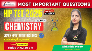 HP TET  || CHEMISTRY || P - 1 Most Important Questions + PYQ #hptet2025 #apcacademy #hpbose #tet