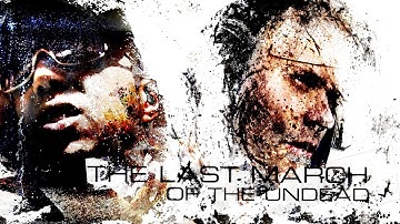 THE LAST MARCH OF THE UNDEAD | Machinae Supremacy