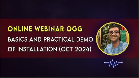 Oracle Goldengate Basics and Practical Demo of Oracle Goldengate Installation Oct 2024