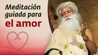 Meditación guiada para el amor | Chit Shakti para el amor