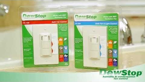 DewStop - Bathroom Fan Control - Makes It Easy!