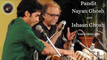 Pandit Nayan Ghosh And Ishaan Ghosh Tabla Dhir Dhir.