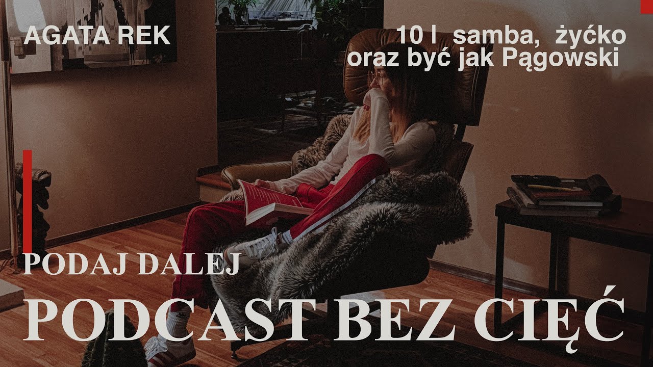 Podcast #10 | Samba,  Żyćko oraz być jak Pągowski 
