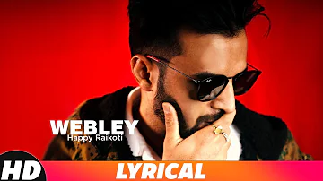 Webley | Lyrical Video | Happy Raikoti | Latest Punjabi Song 2018 | Speed Records