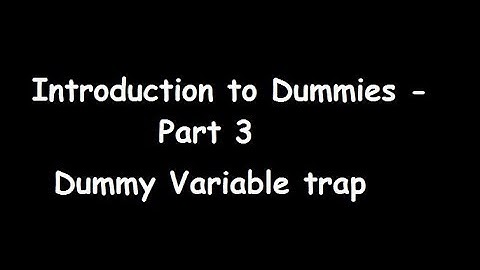 Dummy Variables - Introduction- Part 3- Dummy Variable trap