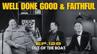 Ep, 128 - Well Done Good &amp; Faithful (feat. Jason West)