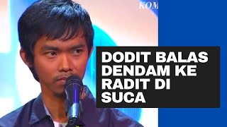  Lucu Pecah  Stand Up Comedy  Balas Dendam Dodit Ke Radit