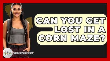 Can You Get Lost In A Corn Maze? - The Midwest Guru