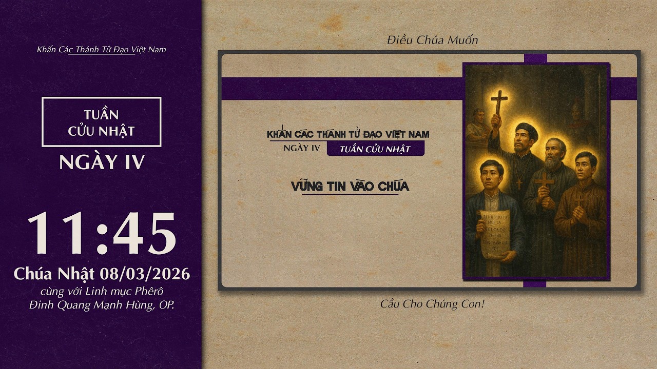 🔴 Khấn Các Thánh Tử Đạo Việt Nam | 08/03/2026 | Ngày Thứ Tư - Vững Tin Vào Chúa
