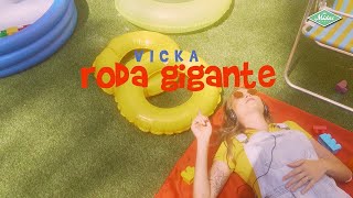Vicka - Roda Gigante Videoclipe Oficial