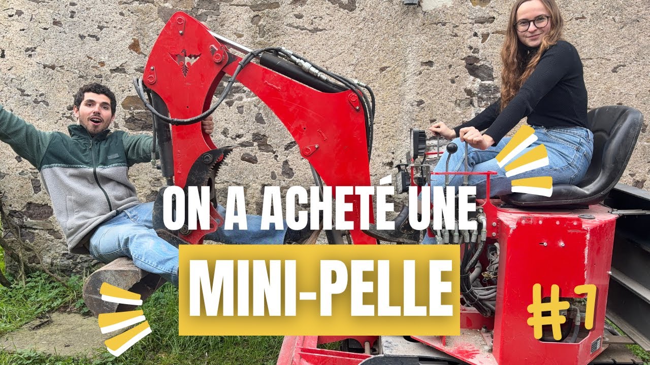 On a acheté une MINI-PELLE !!! 🤯 (EP 7)