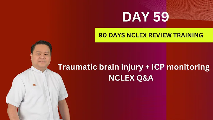 Day 59 | Traumatic Brain Injury + ICP Monitoring NCLEX Questions | 90 Days NCLEX Review Program