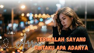 ARROW - Terimalah Sayang Cintaku Seadanya | Lagu Slow Rock Malaysia Legendaris Sepanjang Masa