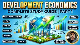 Development Economics Complete Study Guide | Theories, HDI, Growth & Development Explained | Part 1