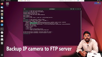 Configure FTP server in Ubuntu | LAN access Server from Mobile client| IP camera file Upload to FTP