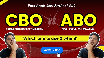 CBO vs ABO?  | Which Is Better CBO or ABO? Campaign Budget Optimization vs Adset Budget Optimization