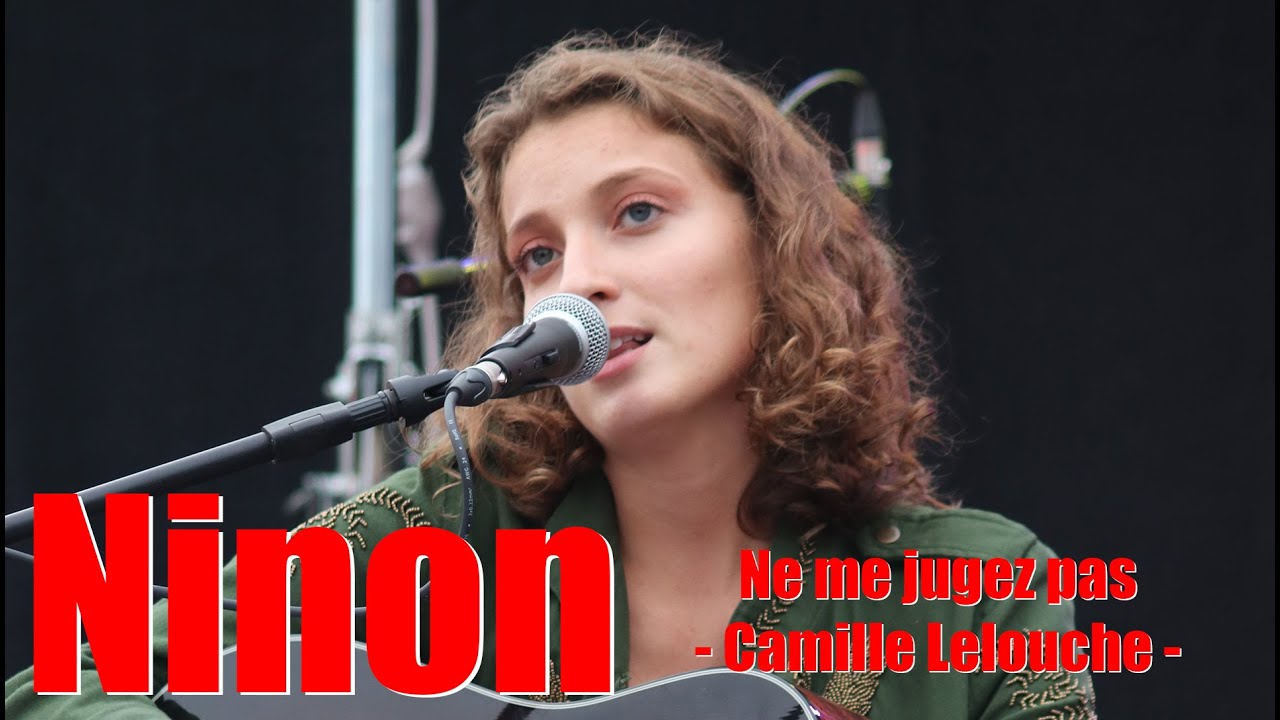 Ninon 04 Ne me jugez pas Camille Lelouche YouTube Ninon 04 Ne me jugez pas Camille Lelouche YouTube