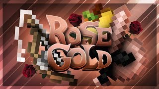 Rose Gold [16x] | Pack Release