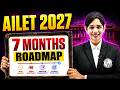 AILET 2027 Preparation Strategy | How to Crack NLU Delhi in 7 Months