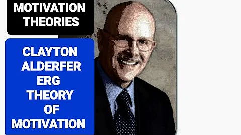 CLAYTON ALDERFER ERG THEORY OF MOTIVATION #clayton...