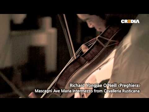 Richard Yongjae O'Neill : Ave Maria - Intermezzo f...