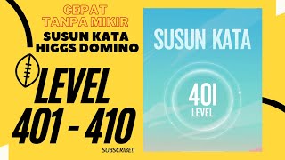 Susun kata higgs domino level 401 - 410 (fast) screenshot 4