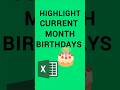 Excel Trick to Highlight Current Month Birthdays 🎯