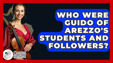 Who Were Guido Of Arezzo